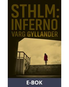 Sthlm: Inferno (NOCC, del 1), E-bok