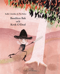 Banditen Bak Och Krok O'deal