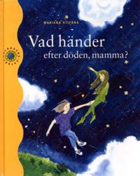 Vad händer efter döden, mamma?