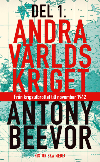 Andra Världskriget. D. 1, Från Krigsutbrottet Till November 1942