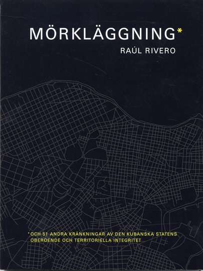 Mörkläggning - Och 51 Andra Kränkningar Av Den Kubanska Statens Oberoende