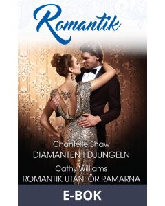 Diamanten i djungeln/ Romantik utanför ramarna, E-bok