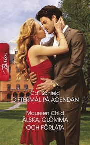 Giftermål på agendan/Älska, glömma och förlåta