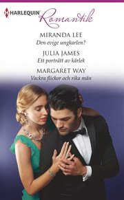 Den evige ungkarlen?/Ett porträtt av kärlek /Vackra flickor och rika män