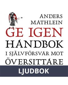 Ge igen : Handbok i självförsvar mot översittare i sällskapslivet, Ljudbok