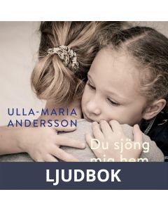 Du sjöng mig hem, Ljudbok