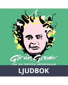 En av dessa morgnar ska du stiga upp sjungande : Självbiografiska sviter, Ljudbok