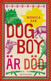 Dogboy är död : noveller