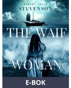 The Waif Woman, E-bok