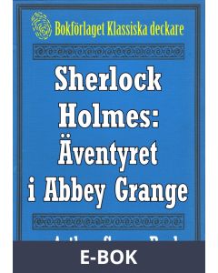 Sherlock Holmes: Äventyret i Abbey Grange - Återutgivning av text från 1904, E-bok
