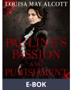 Pauline s Passion and Punishment, E-bok
