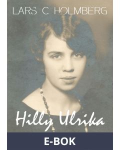 Hilly Ulrika, en filares dotter..., E-bok