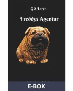 Freddys Agentur: en annorlunda deckare, E-bok