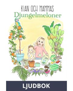 Kian och mammas djungelmeloner, Ljudbok