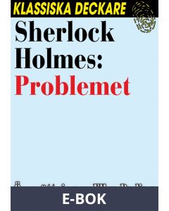 Sherlock Holmes: Problemet, E-bok
