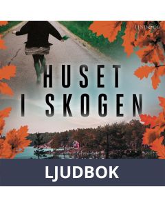 Huset i skogen, Ljudbok