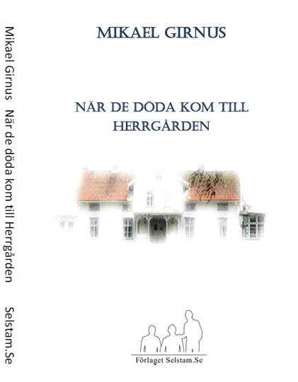 När De Döda Kom Till Herrgården