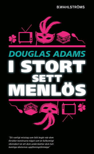 I Stort Sett Menlös