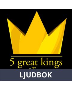 5 Great Kings of France, Ljudbok