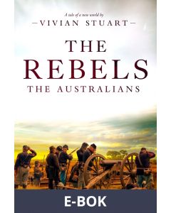 The Rebels: The Australians 6, E-bok