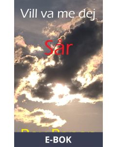 Vill va me dej : Sår, E-bok