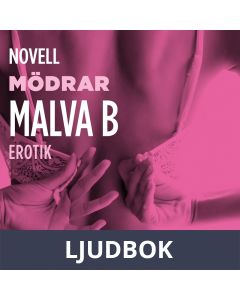 Mödrar : en novell ur Begär, Ljudbok