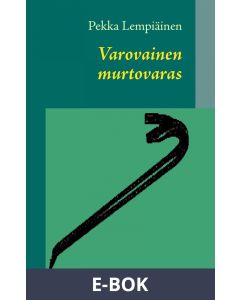 Varovainen murtovaras, E-bok