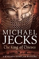 The King Of Thieves (Last Templar Mysteries 26)