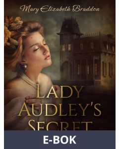 Lady Audley s Secret, E-bok