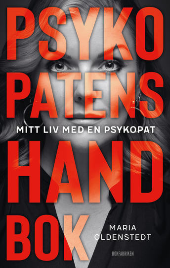 Psykopatens Handbok - Mitt Liv Med En Psykopat