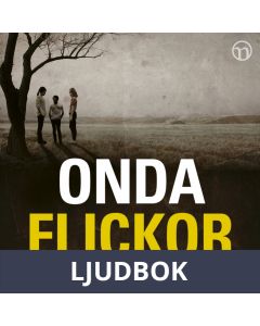 Onda flickor, Ljudbok