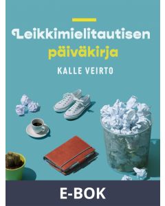 Leikkimielitautisen päiväkirja, E-bok