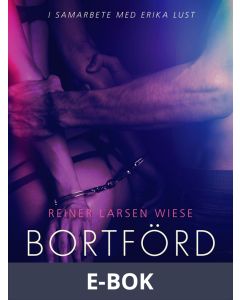 Bortförd - en erotisk novell, E-bok