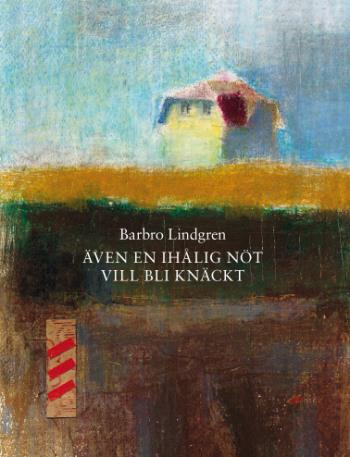 Även En Ihålig Nöt Vill Bli Knäckt