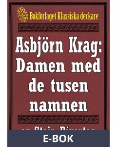 Asbjörn Krag: Damen med de tusen namnen. Återutgivning av text från 1914, E-bok