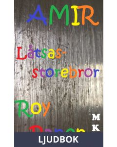 AMIR Låtsasstorebror (mycket kort text) , Ljudbok