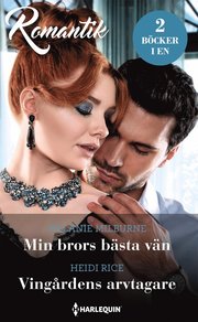 Min brors bästa vän ; Vingårdens arvtagare