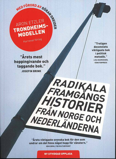 Trondheimsmodellen - Radikala Framgångs Historier Från Norge Och Nederländerna