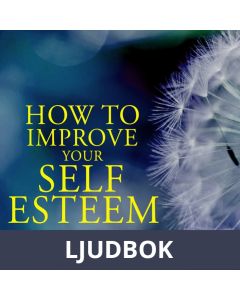 How to Improve Your Self-esteem, Ljudbok