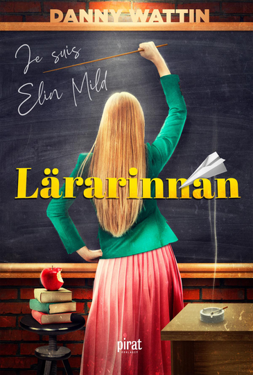 Lärarinnan - Je Suis Elin Mild