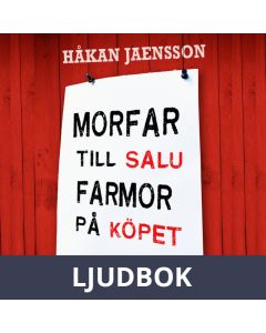Morfar till salu, farmor på köpet, Ljudbok