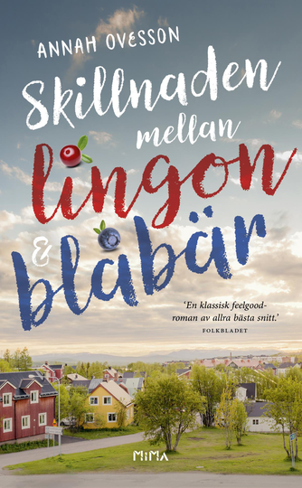 Skillnaden Mellan Lingon Och Blåbär