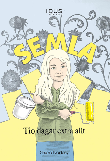 Semla, Tio Dagar Extra Allt