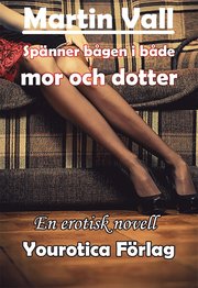 Martin Vall - Spänner bågen i både mor och dotter