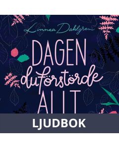 Dagen du förstörde allt, Ljudbok