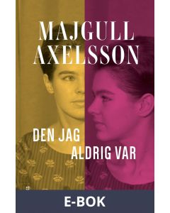 Den jag aldrig var, E-bok