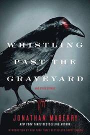 Whistling Past the Graveyard