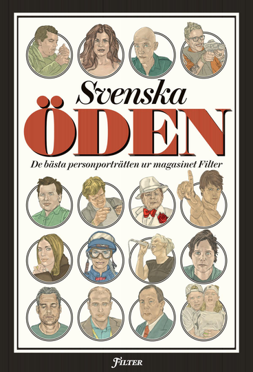 Svenska Öden - De Bästa Personporträtten Ur Magasinet Filter