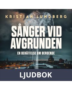 Sånger vid avgrunden - en berättelse om beroende, Ljudbok