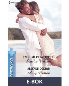 En glimt av paradiset/Älskade doktor, E-bok